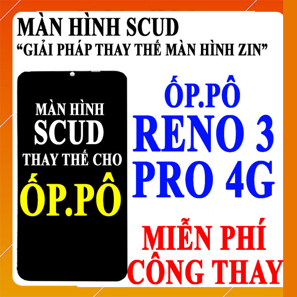 Màn hình Scud cho Oppo Reno 3 Pro 4g